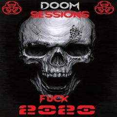 Doom Sessions - Fuck 2020