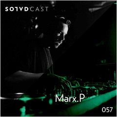 SolvdCast 057 By Marx.P