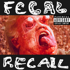 Fecal Recall