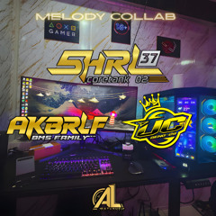 MELODY COLLAB SUPER DUPER EXPRESSS [ AL DATUNUGU X SHRL37 CRT02 ] #KEEP37