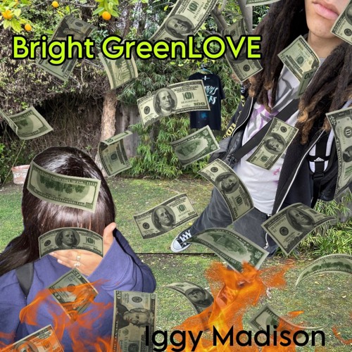 Bright GreenLOVE {Prod Iggy} !MUSIC VIDEO IN DESC!