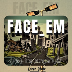 [FREE] - TRAP_BEAT_FACE_EM