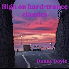 High on Hard-Trance Classics- Danny Doyle