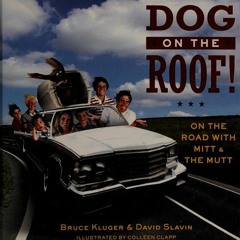 Read/Download Dog on the roof! BY : Bruce Kluger