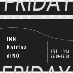 dINO @ Grey Area 20220121