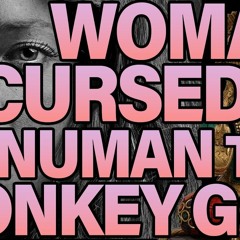 WOMAN CURSED BY HANUMAN THE MONKEY GOD!