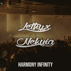 Lethyx Nekuia - Harmony Infinity [4 Hour Extended Live Set]