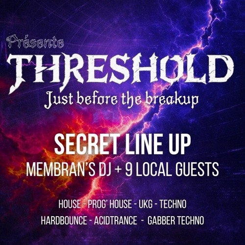 Stream LIVE DJ SET THRESHOLD - Secret Line Up MEMBRAN by GIBILARO ...