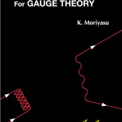 free EBOOK 💖 Elementary Primer For Gauge Theory, An by  K Moriyasu [EBOOK EPUB KINDL