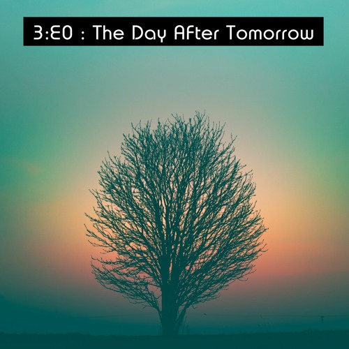 3E0- The Day After Tomorrow