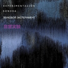 Experimentación sonora (full álbum)