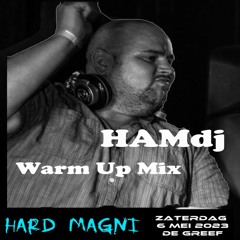 HAMdj - Hard Magni 06-05-2023 (Warm Up Mix)