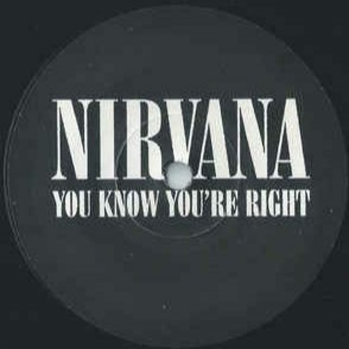 Nirvana - You Know You're Right (Remixing)