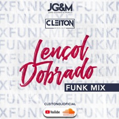 Lençol Dobrado - FUNKMIX- CLEITON DJ  150bpm