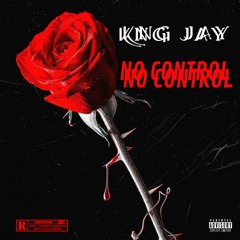 KNG JAY - NO CNTRL (prod. Miky)