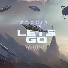 LETS GO - ZOOKIE
