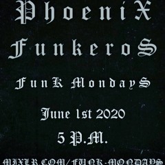 Phoenix Funkeros - 6/2/2020