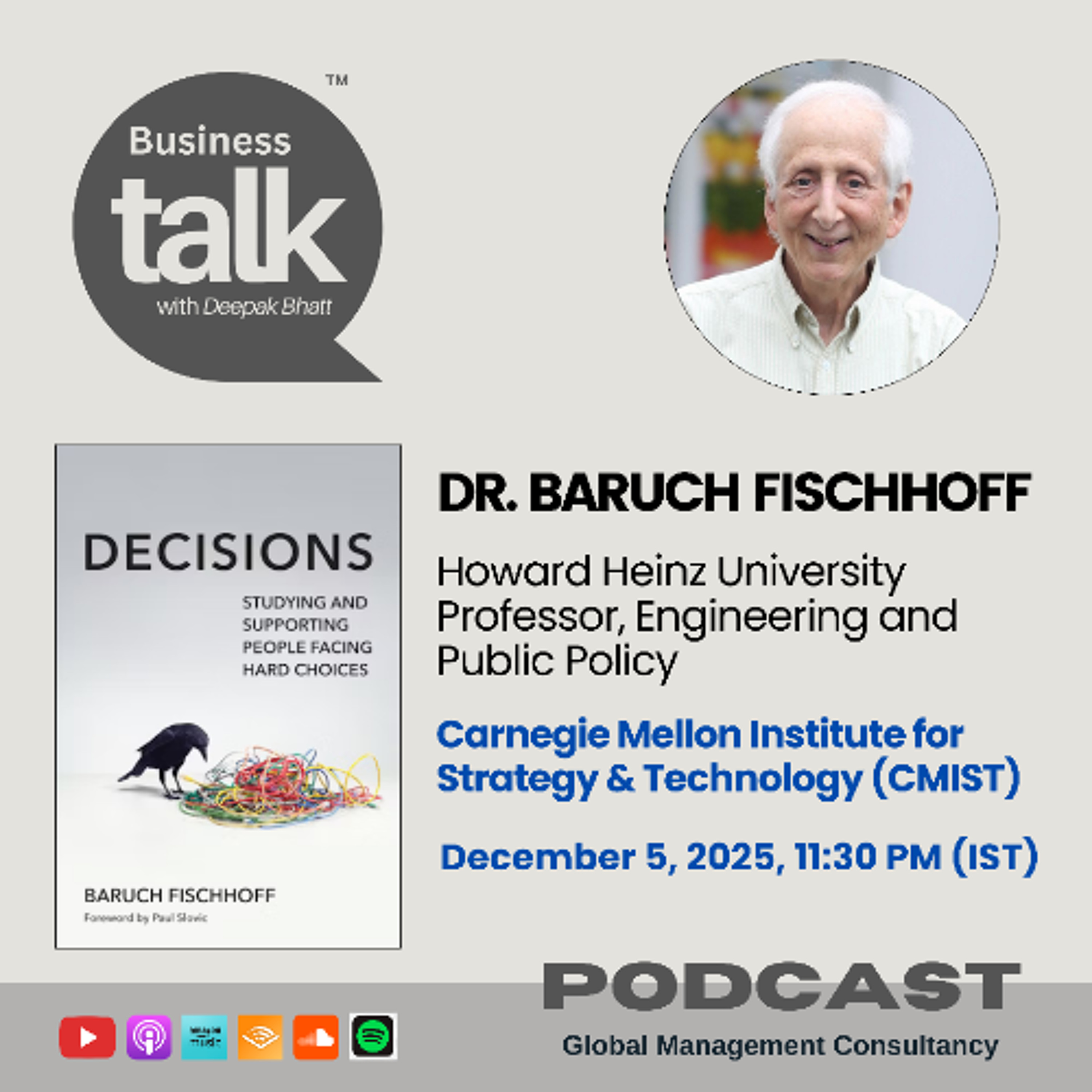 Inside Human Decision-Making: Dr. Baruch Fischhoff Explains the Psychology of Choice episode artwork