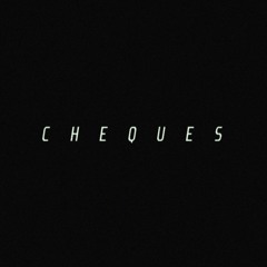 Cheques (Original Mix)
