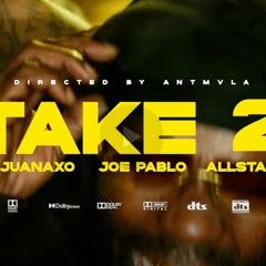 Take 2 - MarijuanaXO x Joe Pablo x Allstar JR