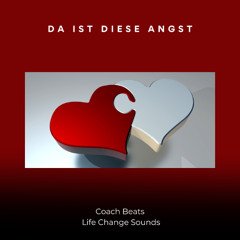 DA IST DIESE ANGST