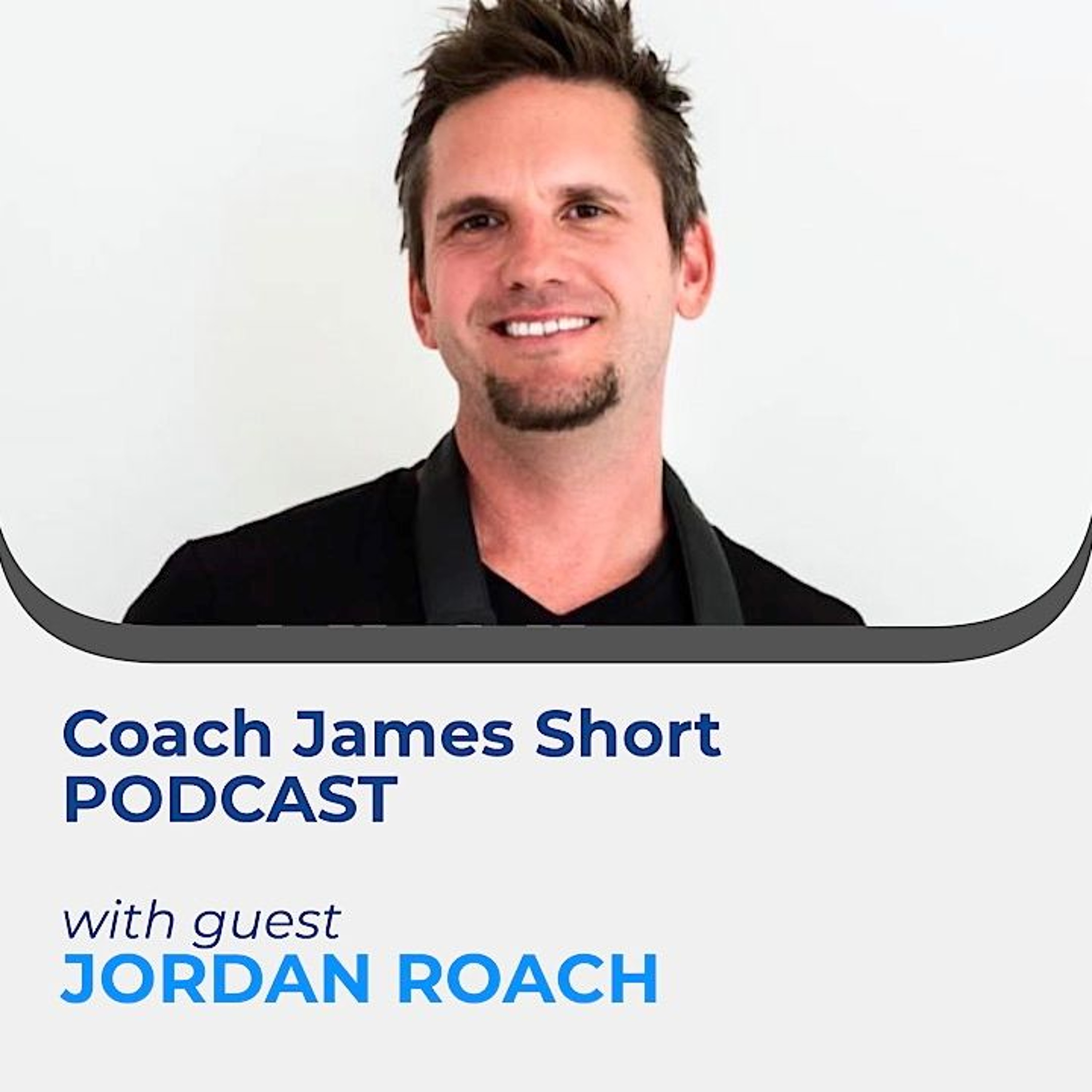Coach James Short Podcast