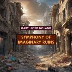SYMPHONY OF IMAGINARY RUINS, Op. 134, No. 2