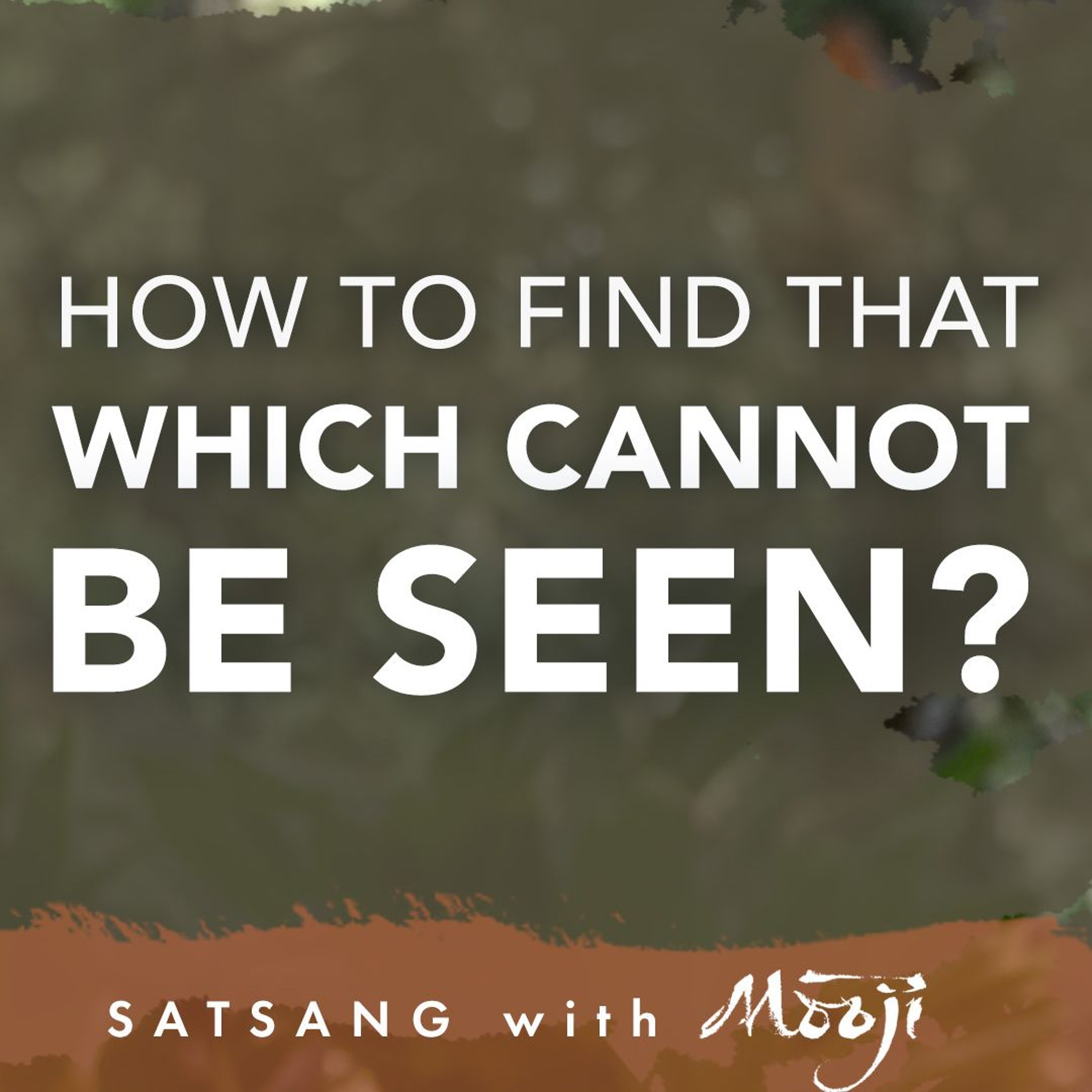 How to Find That Which Cannot Be Seen?