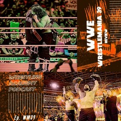 بودكاست اكاديمية المصارعة | راسلمينيا 39