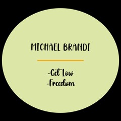 Michael Brandi - Get Low