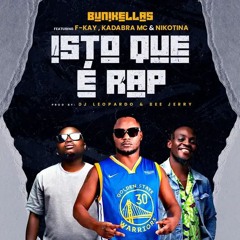 Isto é rap feat F Kay, Nikotina & Kadabra
