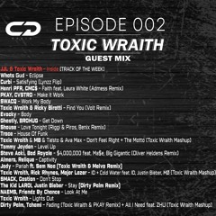 Clarence Guzman Radio - EPISODE 002 - TOXIC WRAITH Guest Mix