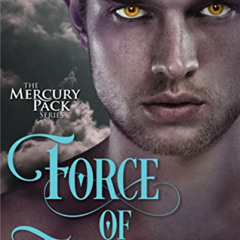 [Access] EBOOK 💖 Force of Temptation (Mercury Pack Book 2) by  Suzanne Wright [EPUB