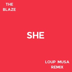The Blaze - SHE (Loup Musa Remix) Supported By Hugel, Sonny Fodera, Marten Lou