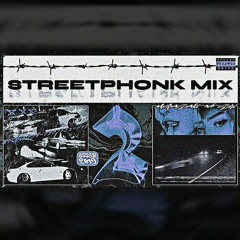 2 HOURS OF STREETPHONK MIX #2
