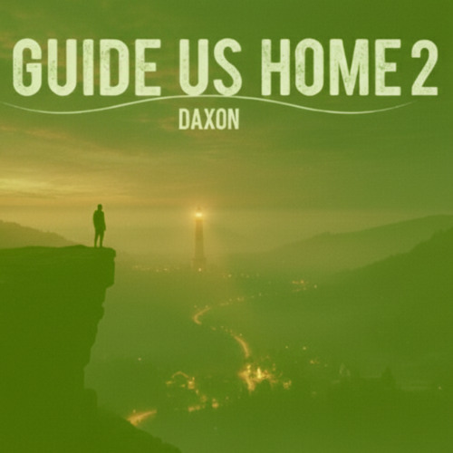 Guide Us Home 2