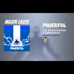 Powerful - Major Lazer (feat. Ellie Goulding & Tarrus Riley), KlassOne Remix