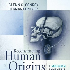 PDF/READ/DOWNLOAD Reconstructing Human Origins: A Modern Synthesis android
