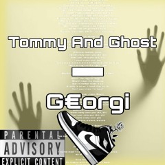 Tommy And Ghost - G€orgi