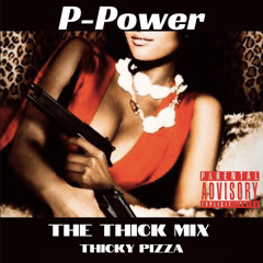 Thicky Power ( 🅿️ Power THICK mix )