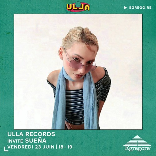 Ulla Records Invite Sueña (Juin 2023)