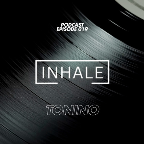 Inhale presents Tonino
