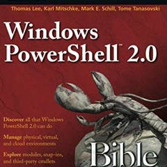 View PDF Windows PowerShell 2.0 Bible by  Thomas Lee,Karl Mitschke,Mark E. Schill,Tome Tanasovski