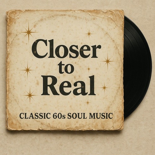 Closer To Real - Version No. 2