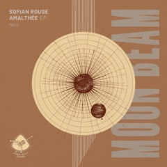 PREMIERE: Sofian Rouge - Amalthée (Original Mix) [ Moon Beam Records]