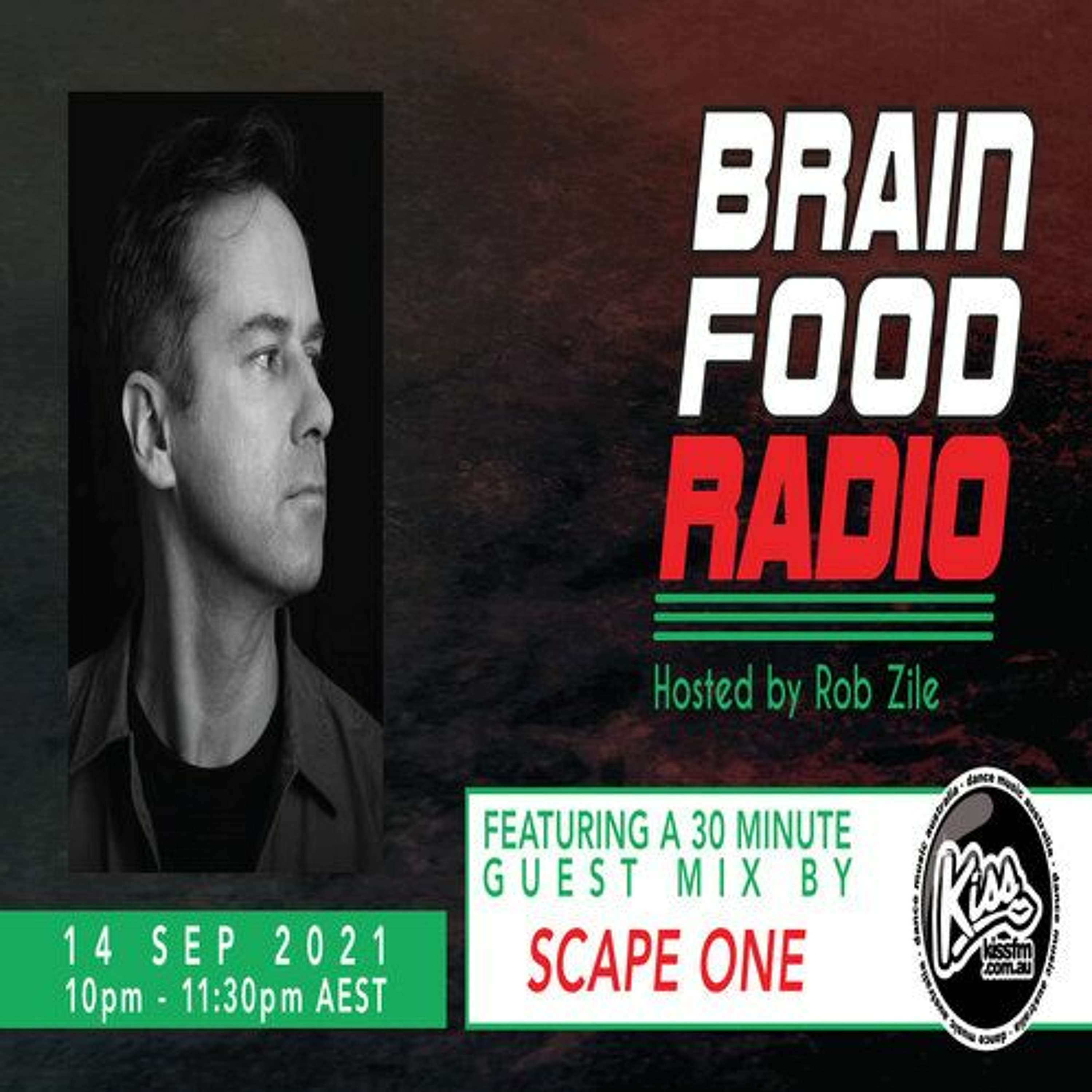 Brain Food Radio hosted by Rob Zile/KissFM/14-09-21/#2 SCAPE ONE (GUEST MIX) episode artwork