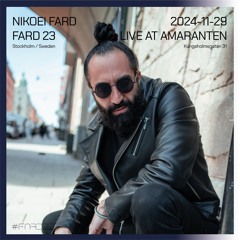 FARD23 – Nikoei Fard live at Clarion Amaranten. Stockholm, Sweden