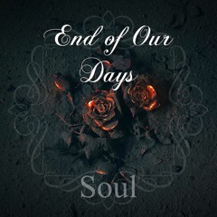 End Of Our Days