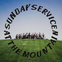 Kanye West - He'll Give Us What We Need (Overture) (Sunday Service)