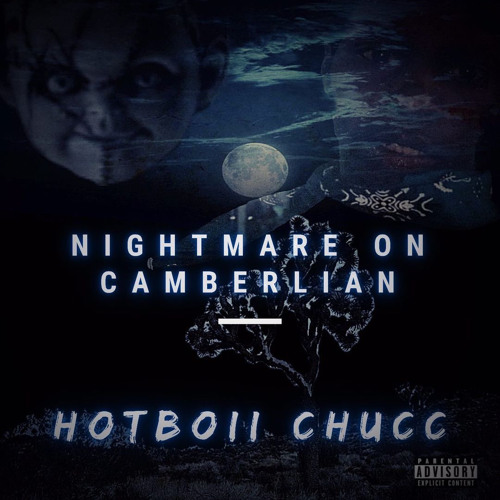 Hotboii Chucc- NightMare On Chamberlain